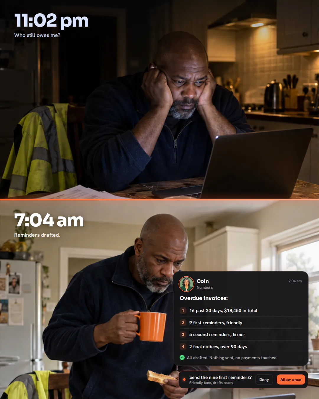 Split photo of an electrician at his kitchen table: frowning over paper invoices at 11pm, then relaxed with toast and tea at 7am.